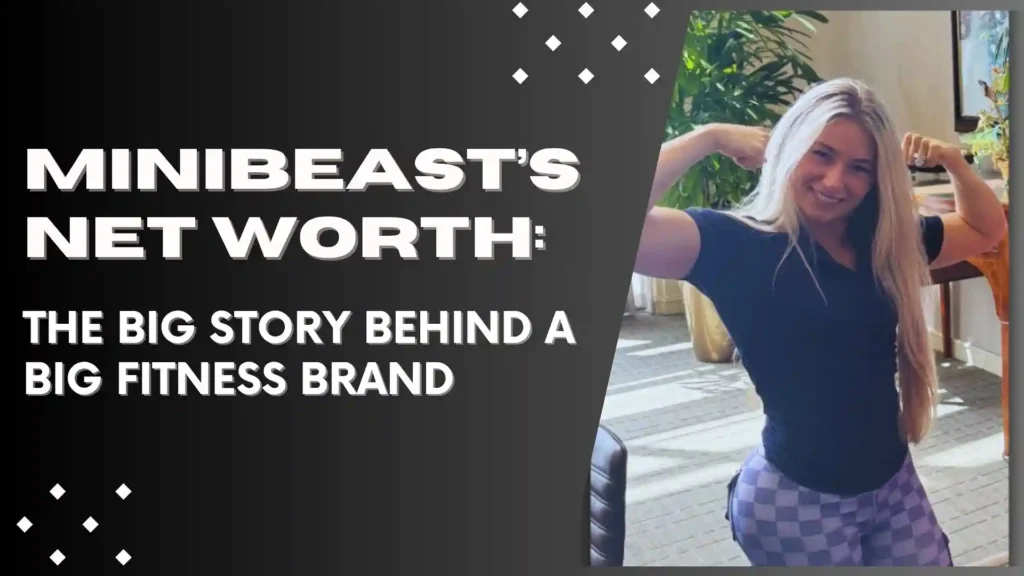 Minibeast Net Worth: The Big Story Behind a Big Fitness Brand 1 Minibeast Net Worth