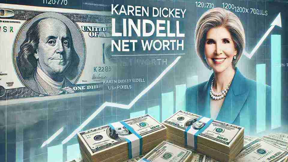 Karen Dickey Lindell Net Worth